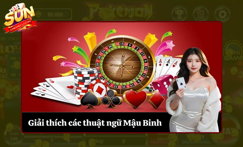 Các thuật ngữ Mậu Binh Sunwin người mới cần biết